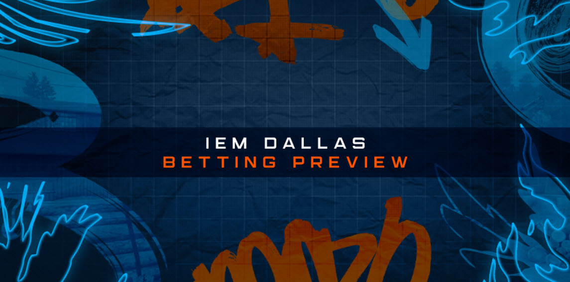 IEM Dallas | Предварительный обзор размещения ставок